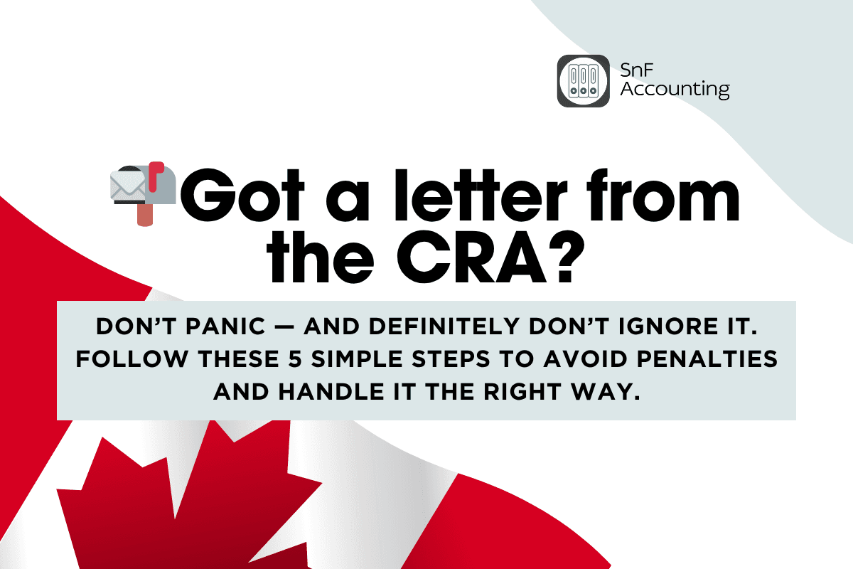 đŹ What to Do If the CRA Sends You a Letter